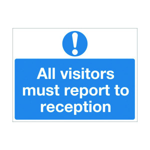 Safety+Sign+450x600mm+All+Visitors+Must+Report+to+Reception+PVC+M78AR