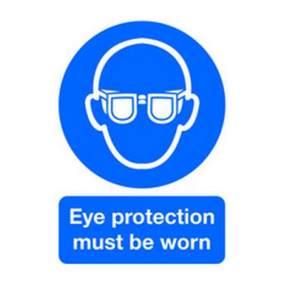 Signs & Labels A4 Eye Protection Must Be Worn PVC